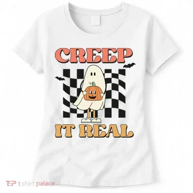 Creep It Real Halloween Women's T-Shirt
