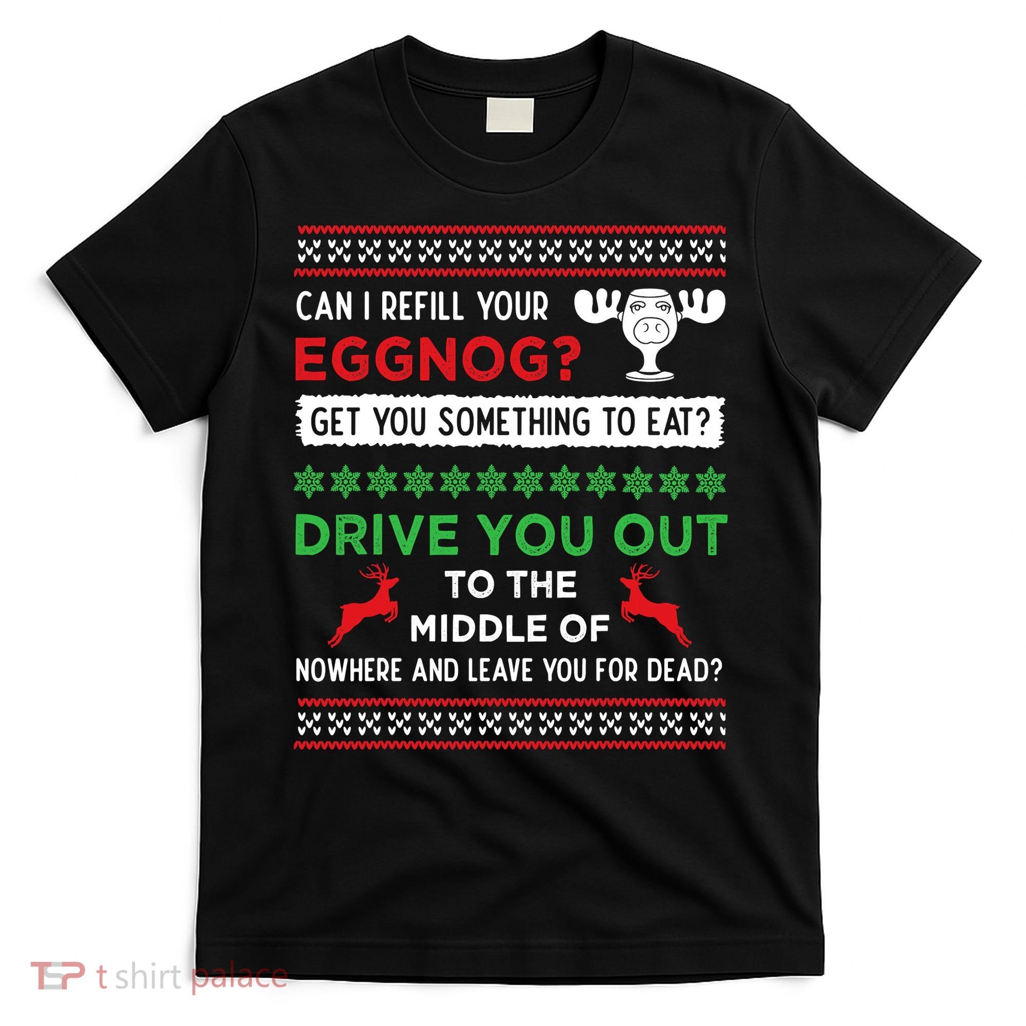 Can I Refill Your Eggnog Funny Christmas Vacation Quote T-Shirt