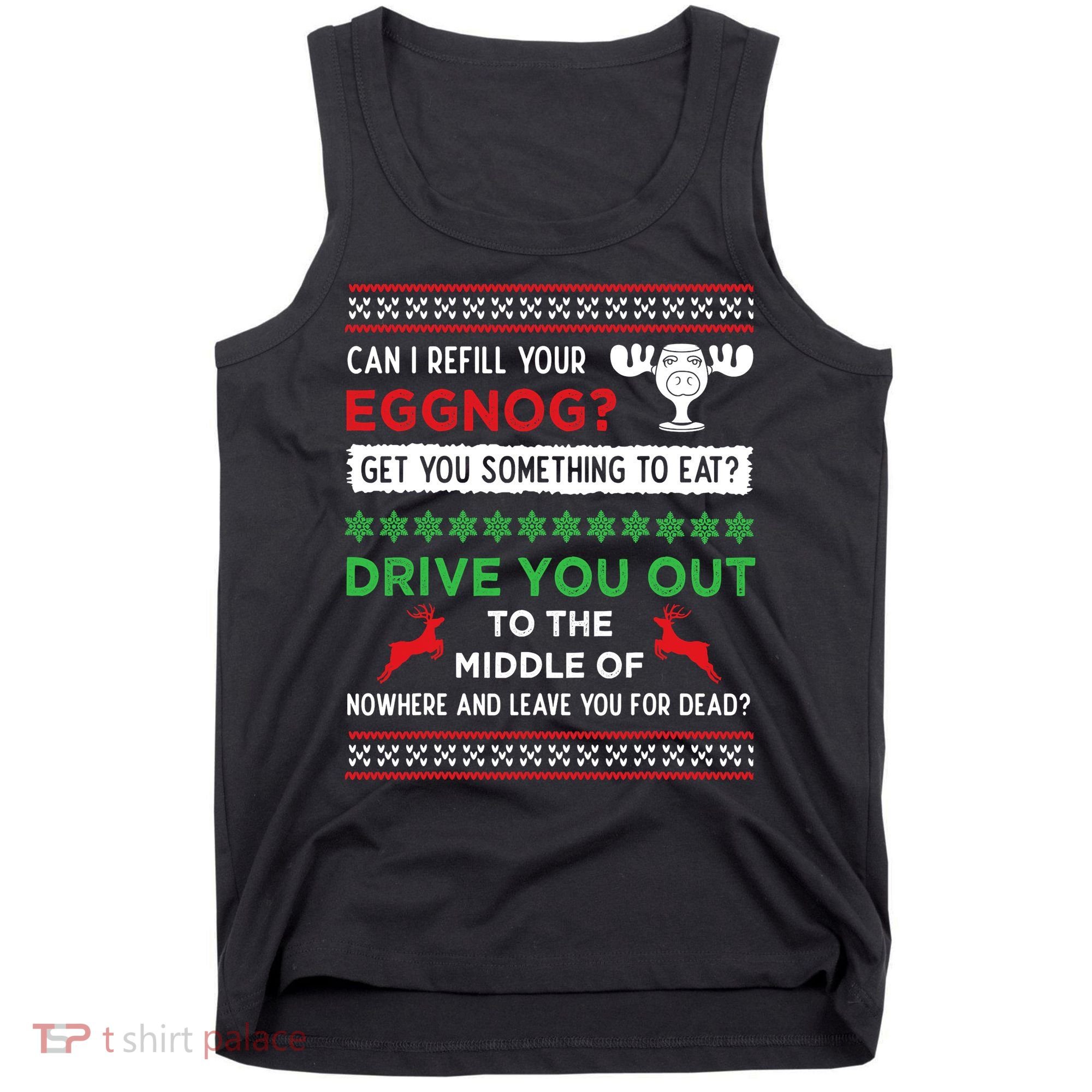 Can I Refill Your Eggnog Funny Christmas Vacation Quote Tank Top