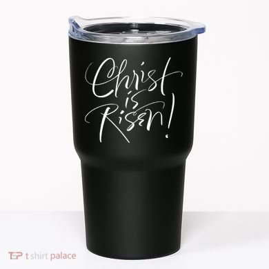 Christ Is Risen Easter Holiday Gift Tumbler