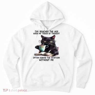 Cat Ive Reached The Age When My Train Of Thought Hoodie