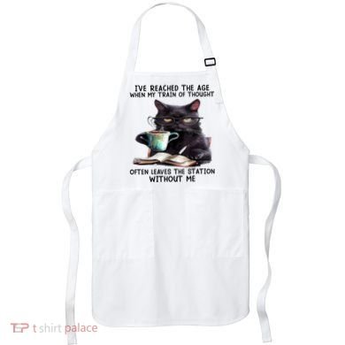 Cat Ive Reached The Age When My Train Of Thought Apron