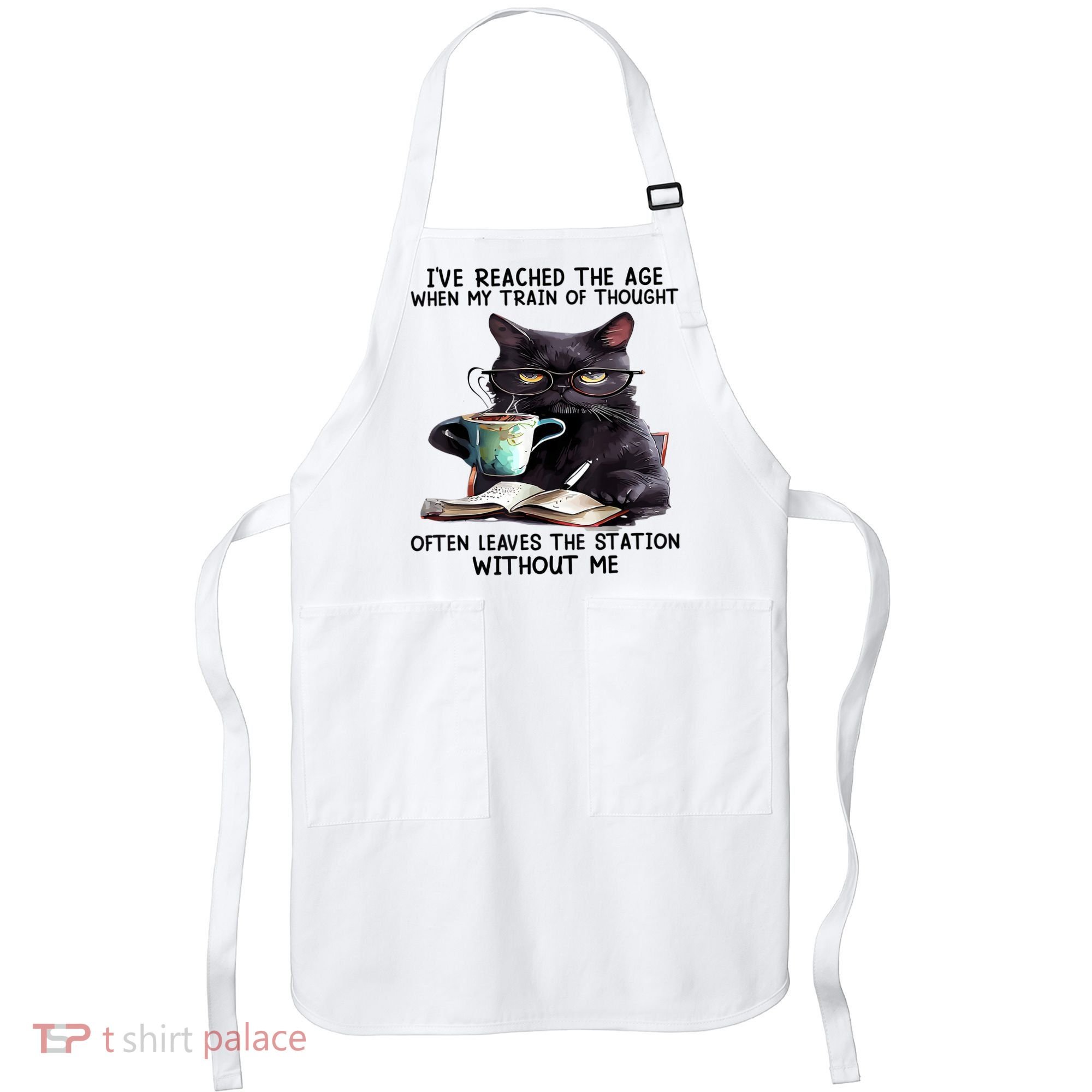 Cat Ive Reached The Age When My Train Of Thought Apron