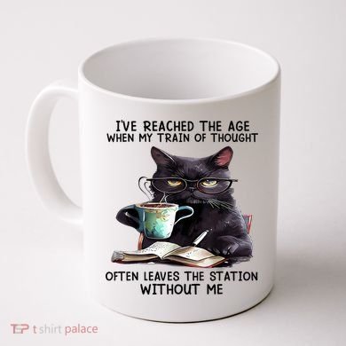 Cat Ive Reached The Age When My Train Of Thought Coffee Mug