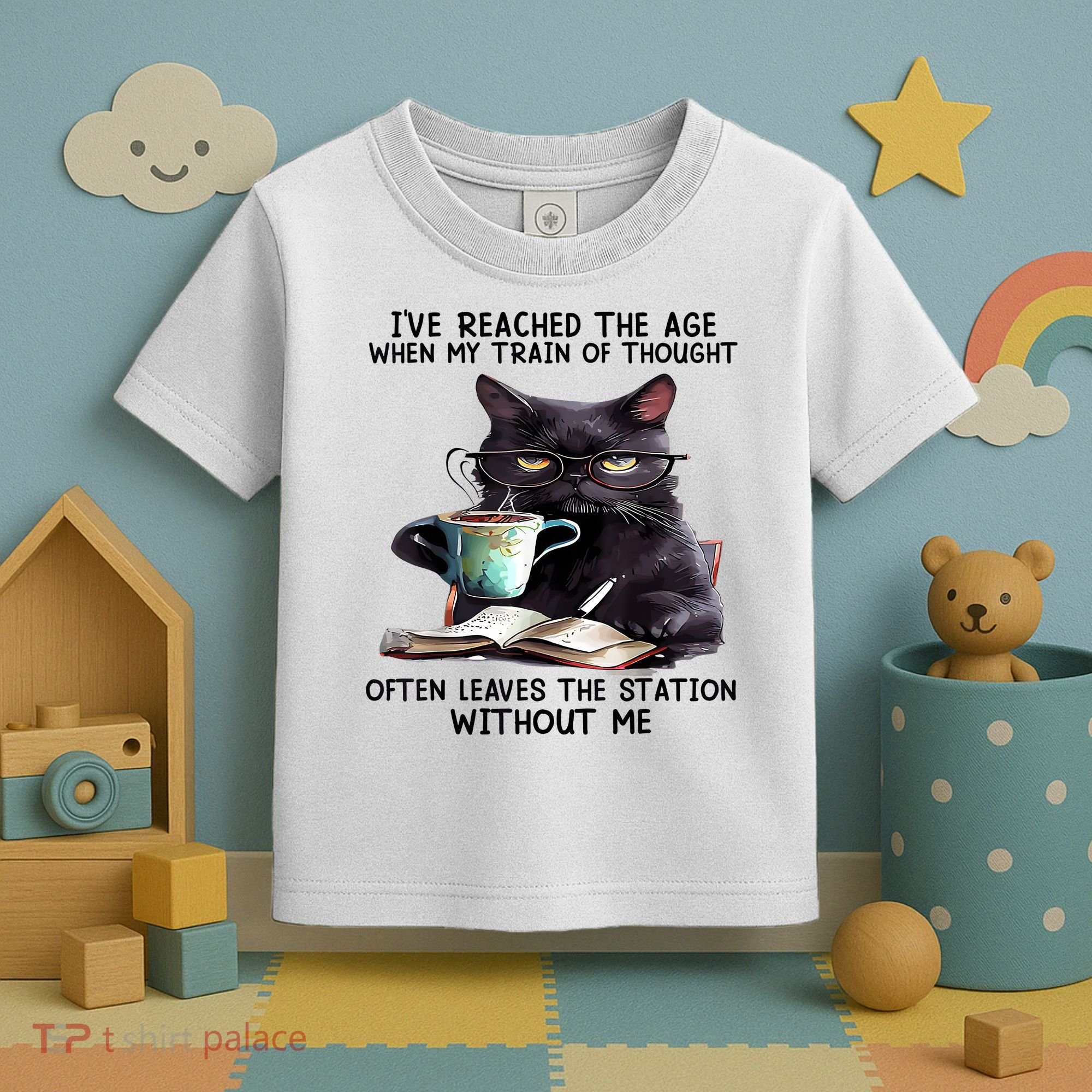 Cat Ive Reached The Age When My Train Of Thought Toddler T-Shirt