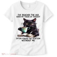 Cat Ive Reached The Age When My Train Of Thought Women's T-Shirt thumb 0