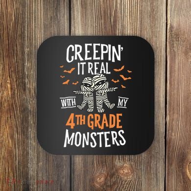 Creepin It Real With My 4th Grade Monsters Halloween Teacher Coaster