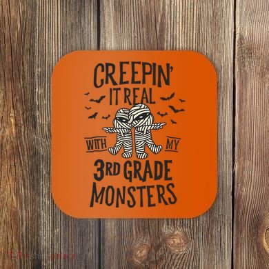 Creepin It Real With My 3rd Grade Monsters Halloween Teacher Coaster