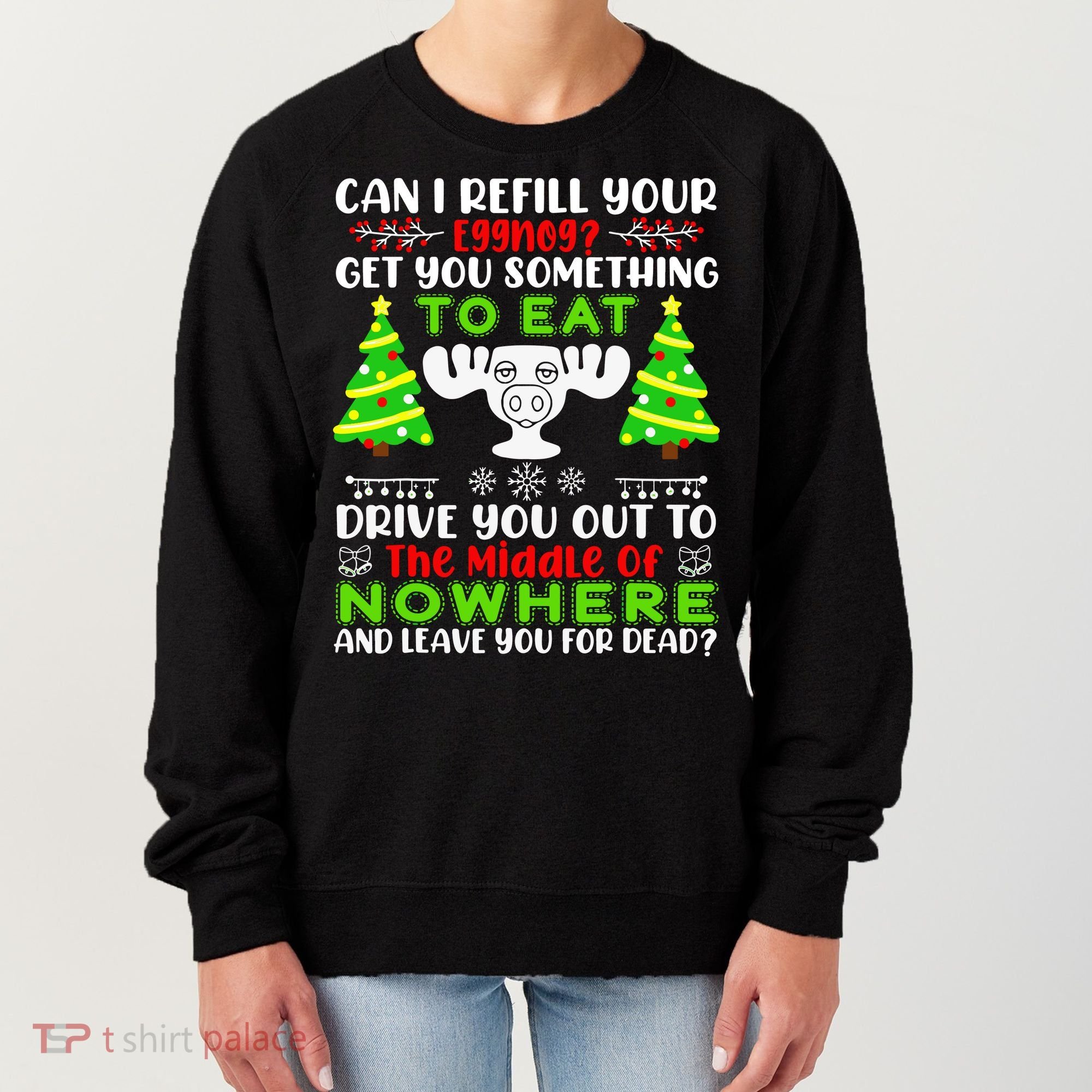 Can I Refill Your Eggnog Funny Christmas Vacation Quote Women's Sweatshirt