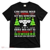 Can I Refill Your Eggnog Funny Christmas Vacation Quote T-Shirt thumb 0