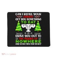 Can I Refill Your Eggnog Funny Christmas Vacation Quote Mousepad thumb 0