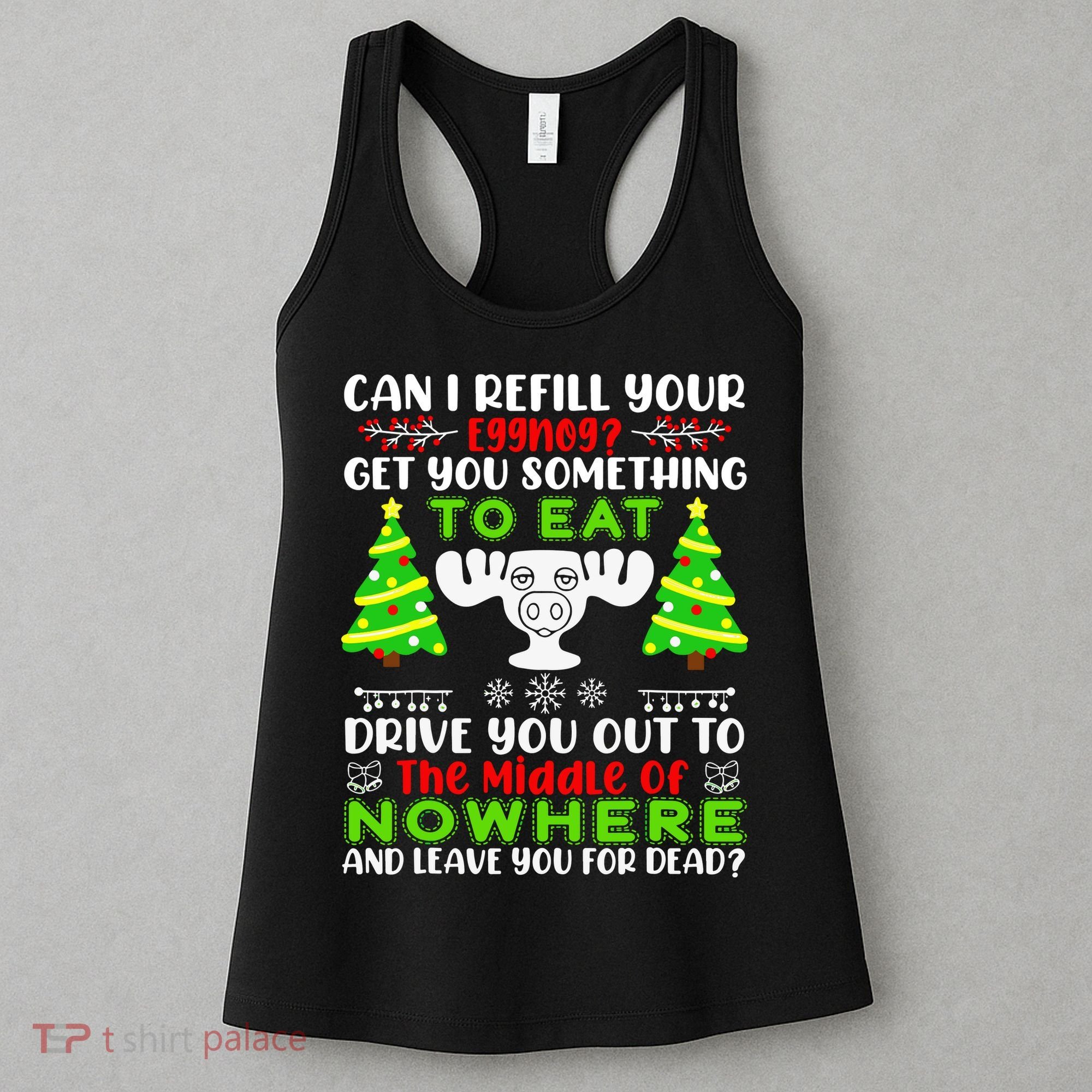 Can I Refill Your Eggnog Funny Christmas Vacation Quote Women's Tank Top