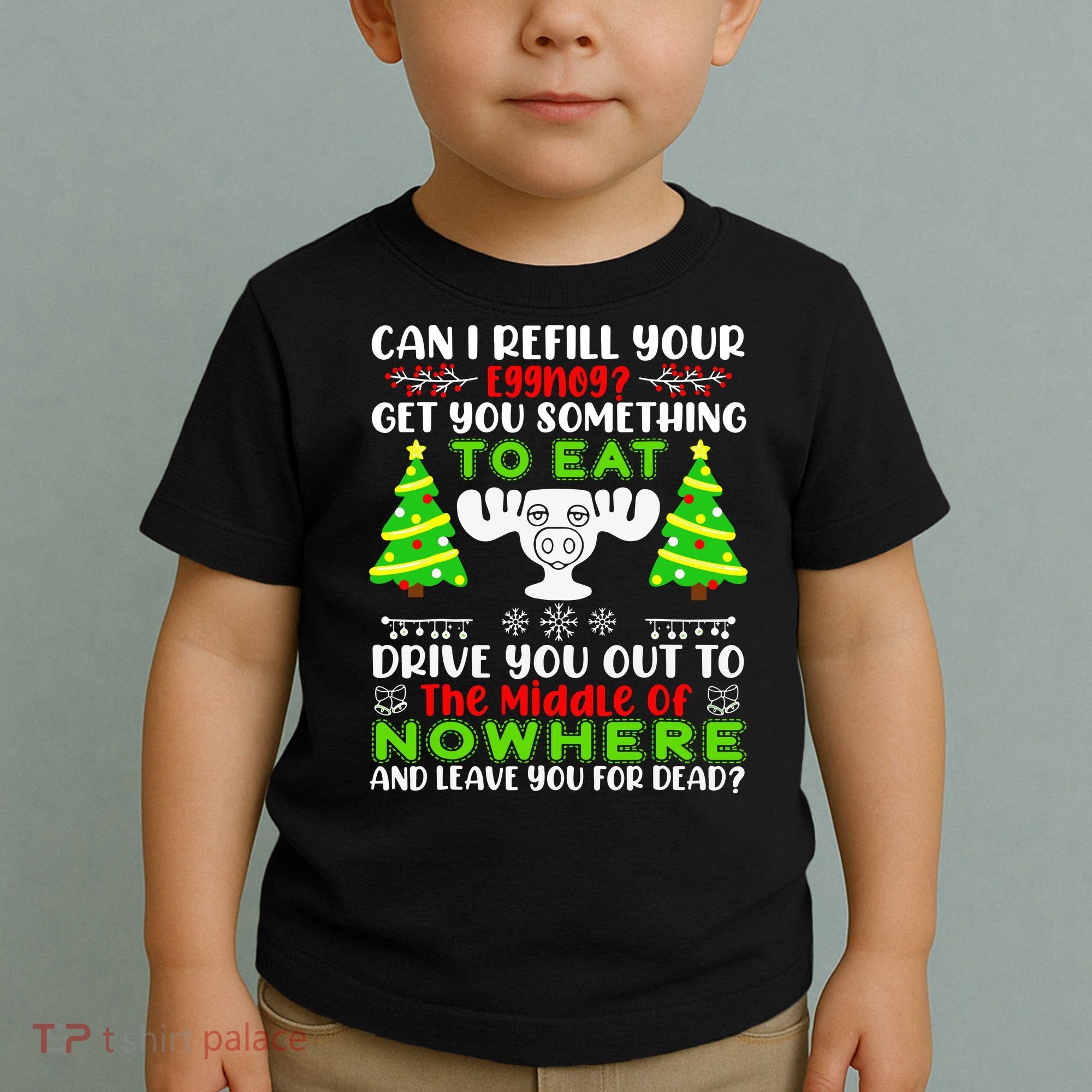 Can I Refill Your Eggnog Funny Christmas Vacation Quote Toddler T-Shirt