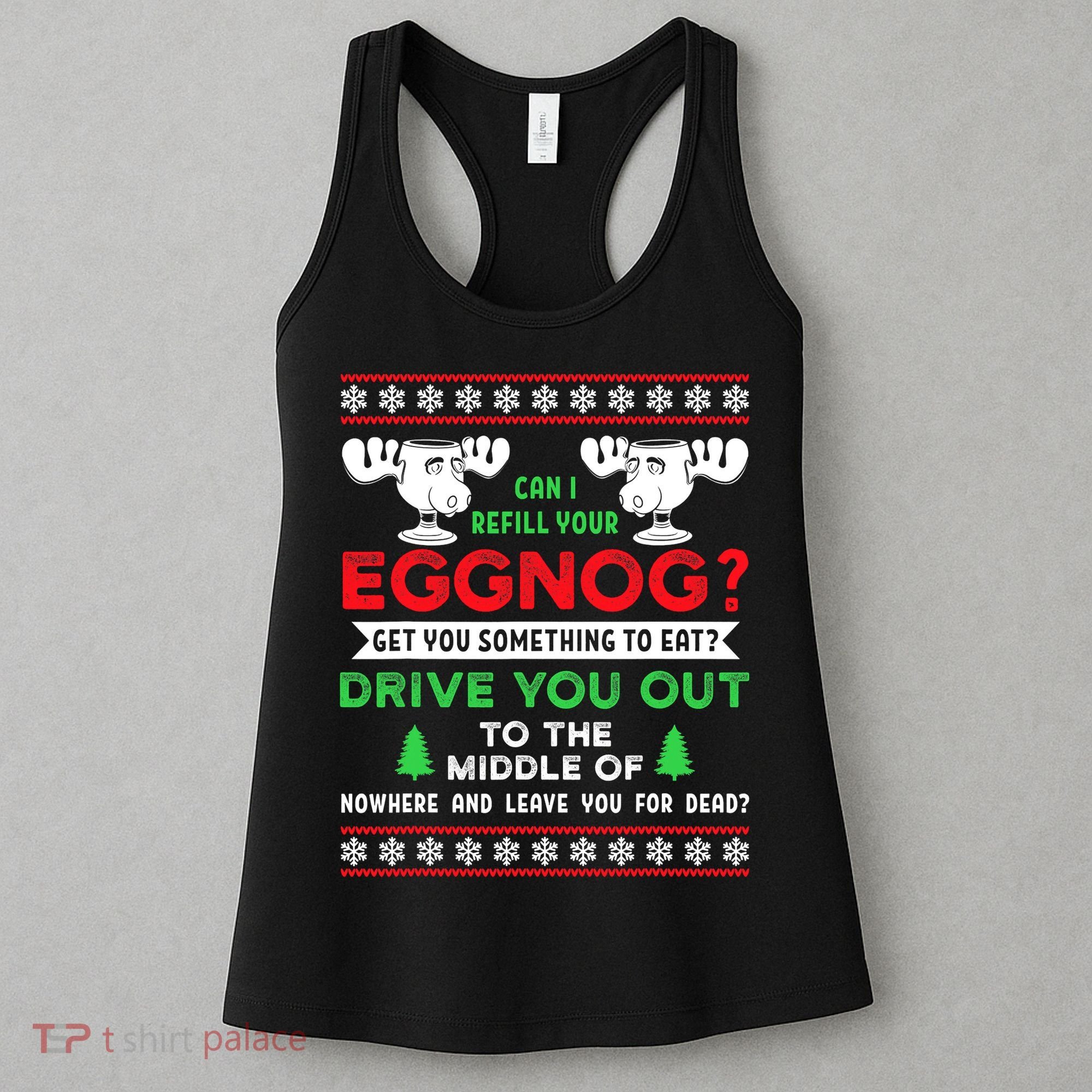 Can I Refill Your Eggnog - Family Christmas Vacation Quote Women's Tank Top