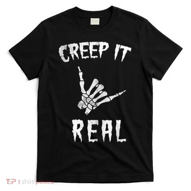 Creep It Real T-Shirt