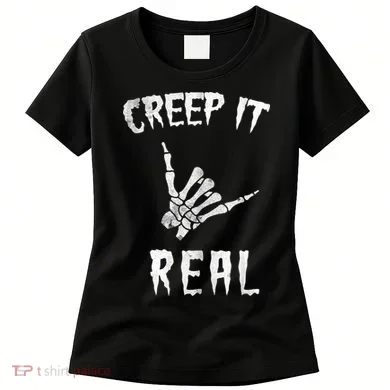 Creep It Real Women's T-Shirt