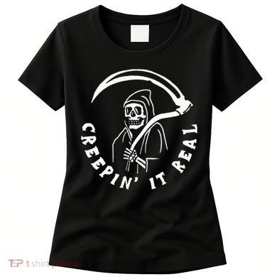 Creepin It Real Grim Reaper Halloween Women's T-Shirt