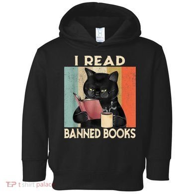 Cat I Read Banned Books Funny Bookworms Reading Book Toddler Hoodie
