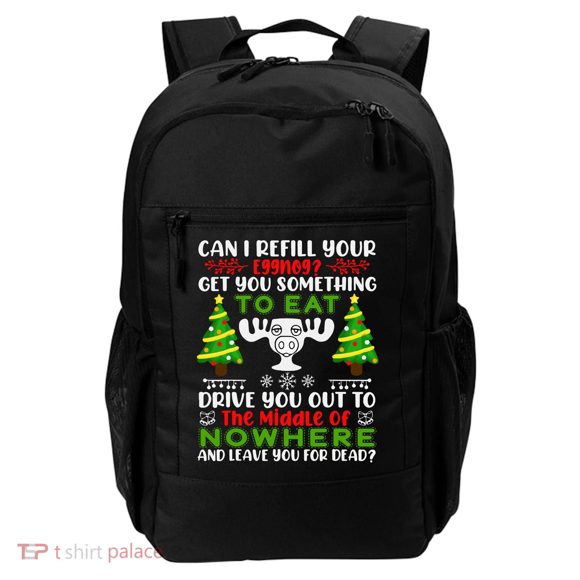 Can I Refill Your Eggnog Funny Christmas Vacation Backpack