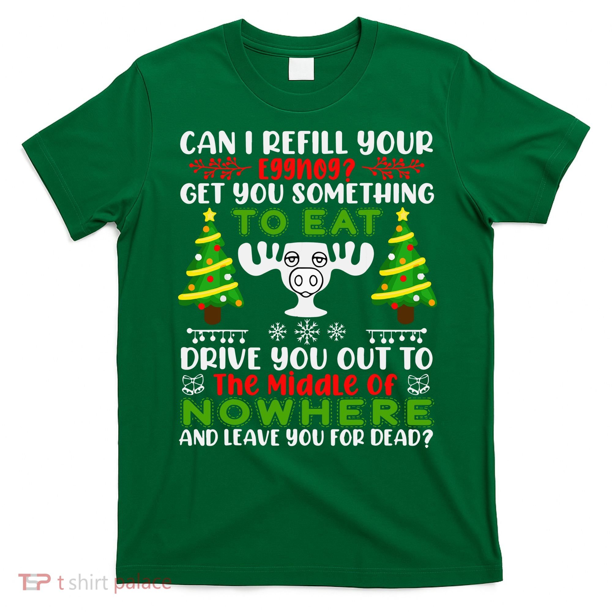 Can I Refill Your Eggnog Funny Christmas Vacation T-Shirt