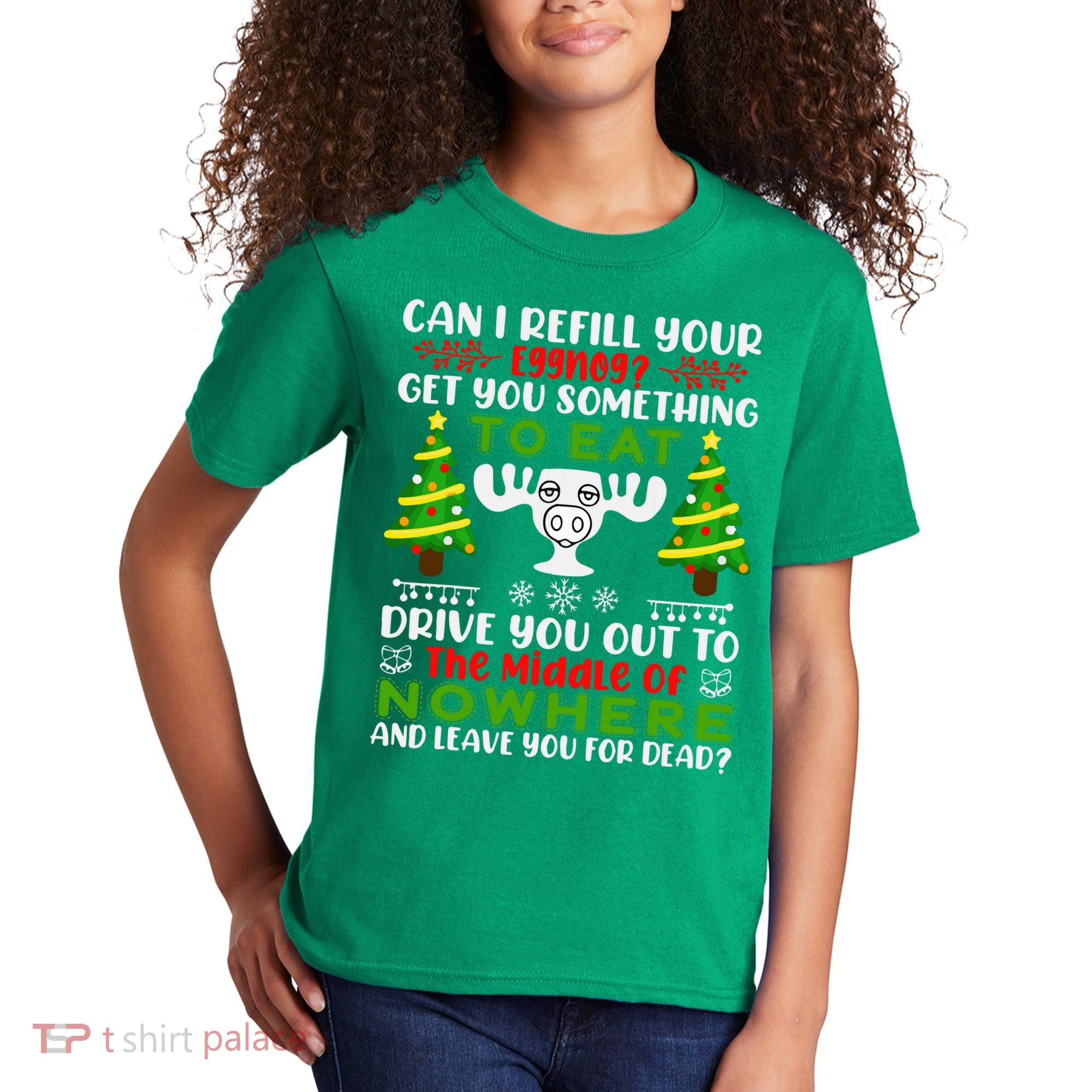 Can I Refill Your Eggnog Funny Christmas Vacation Kids T-Shirt