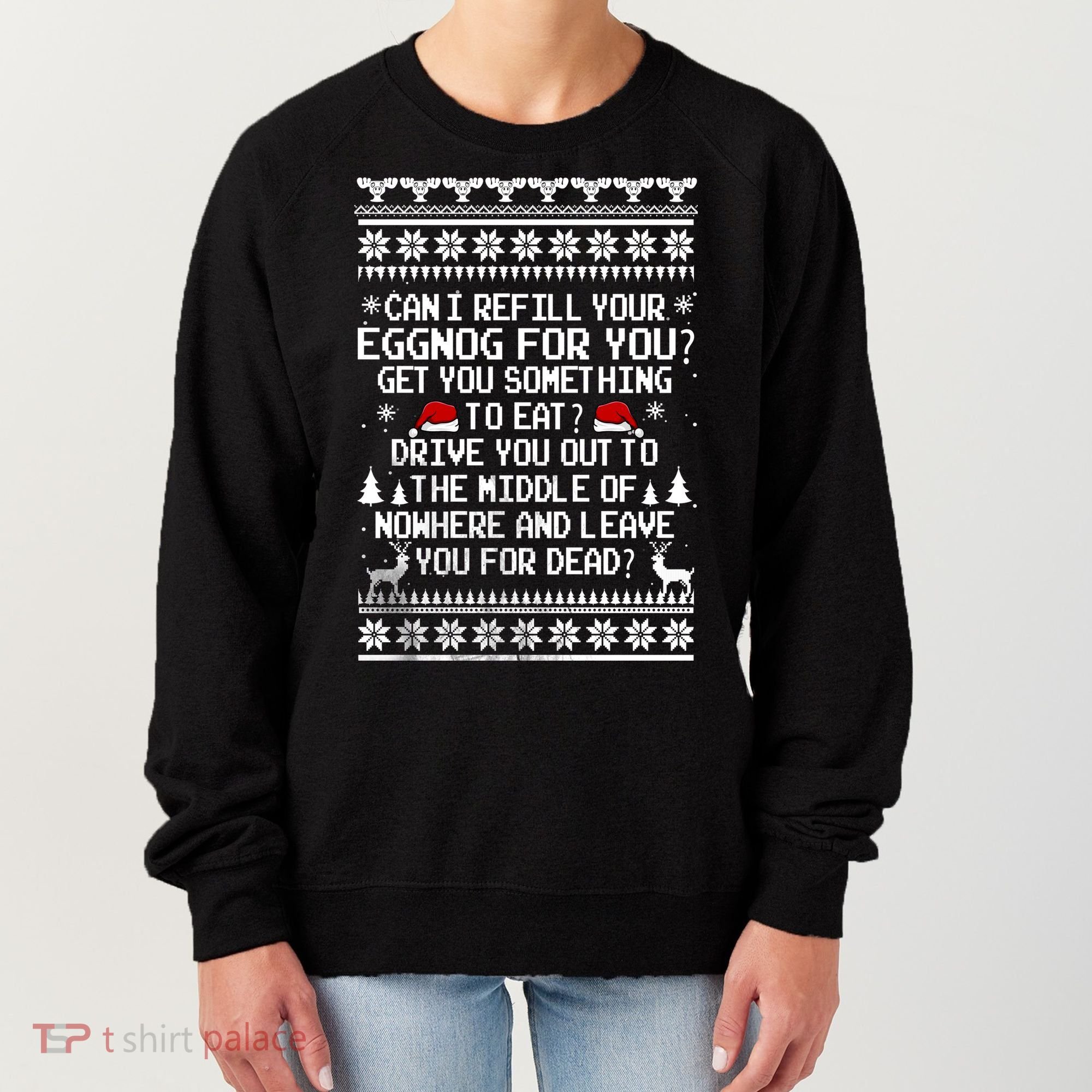 Can I Refill Your Eggnog Funny Christmas Vacation Quote Women's Sweatshirt