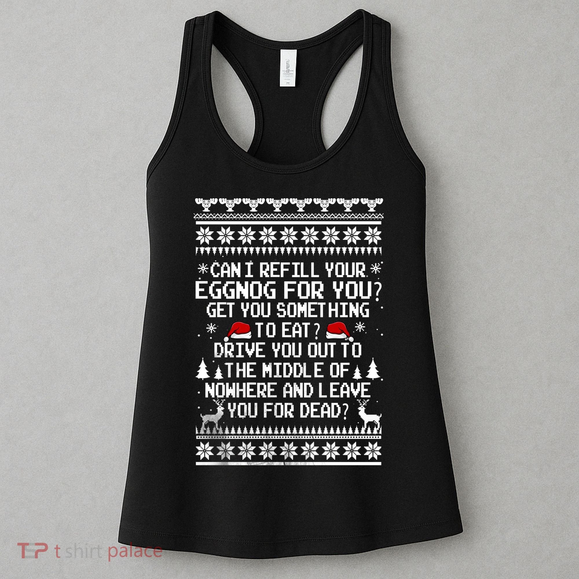 Can I Refill Your Eggnog Funny Christmas Vacation Quote Women's Tank Top