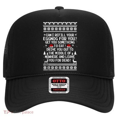 Can I Refill Your Eggnog Funny Christmas Vacation Quote Hat