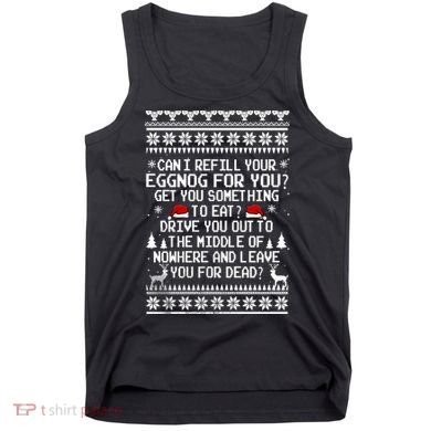 Can I Refill Your Eggnog Funny Christmas Vacation Quote Tank Top