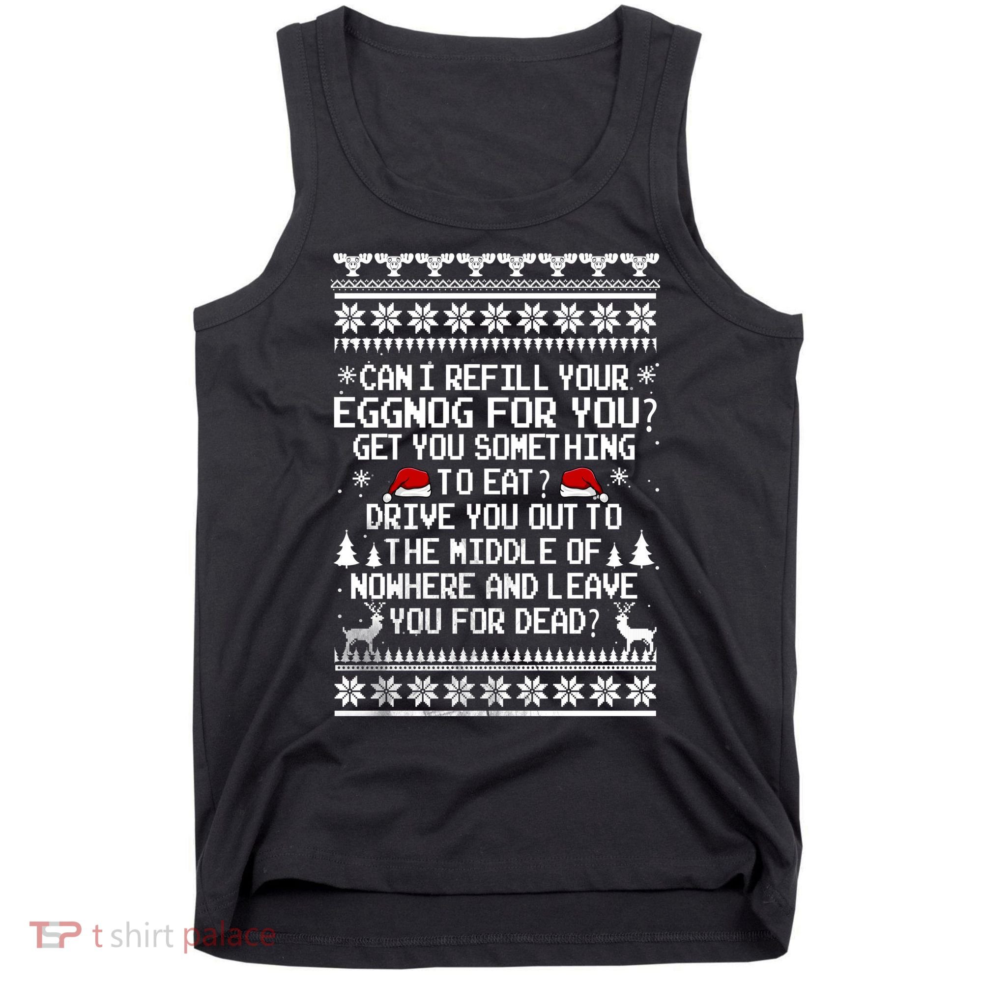 Can I Refill Your Eggnog Funny Christmas Vacation Quote Tank Top