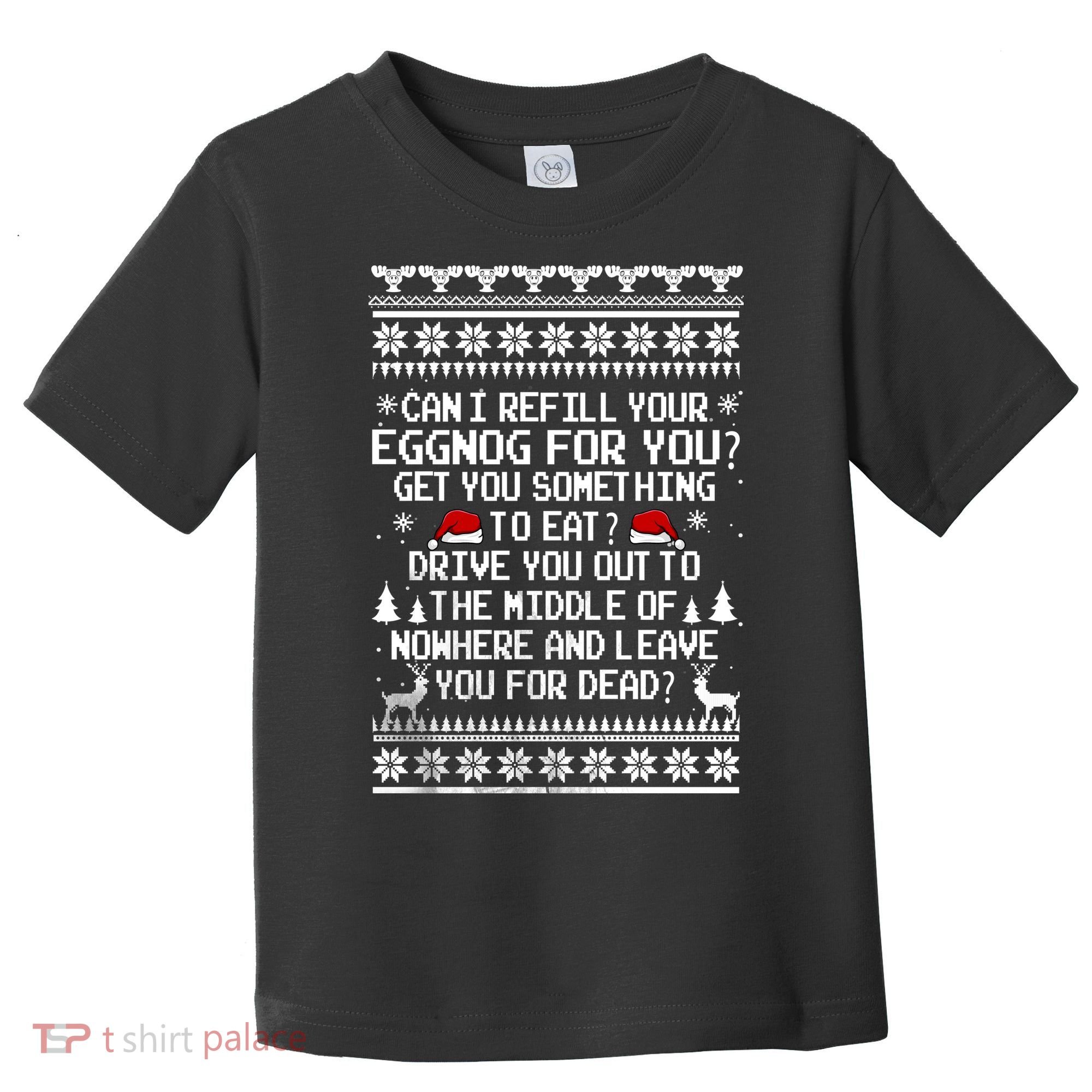 Can I Refill Your Eggnog Funny Christmas Vacation Quote Toddler T-Shirt