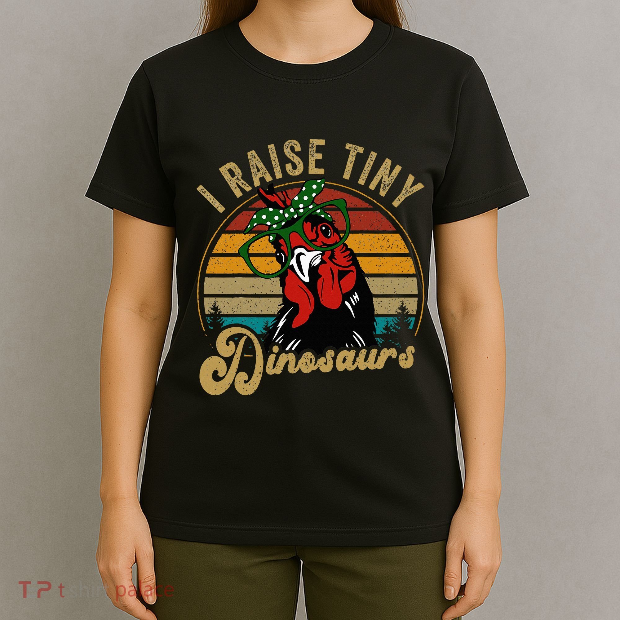 Chicken I Raise Tiny Dinosaurs Funny Mama Hen Farm Mom T-Shirt