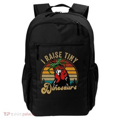 Chicken I Raise Tiny Dinosaurs Funny Mama Hen Farm Mom Backpack
