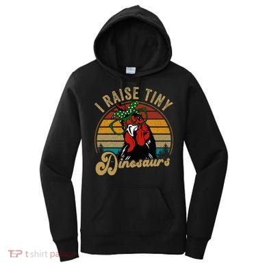 Chicken I Raise Tiny Dinosaurs Funny Mama Hen Farm Mom Women's Hoodie