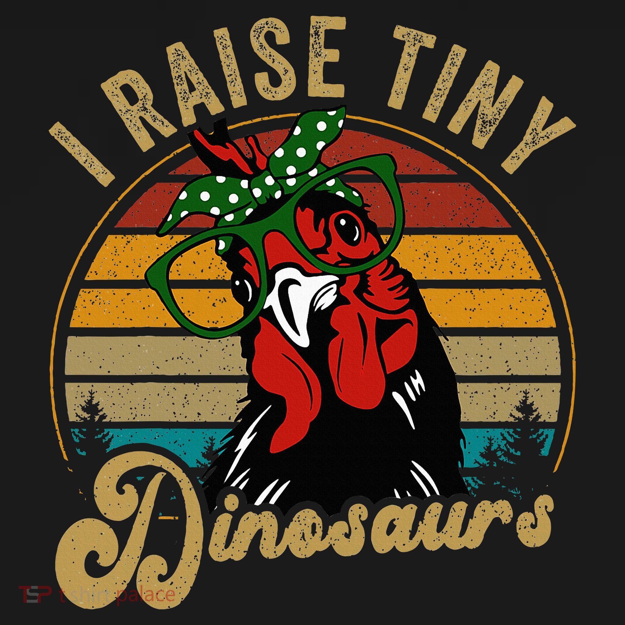 Chicken I Raise Tiny Dinosaurs Funny Mama Hen Farm Mom Women's T-Shirt