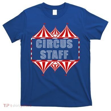 Circus Staff T-Shirt