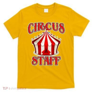 Circus Staff Tent T-Shirt