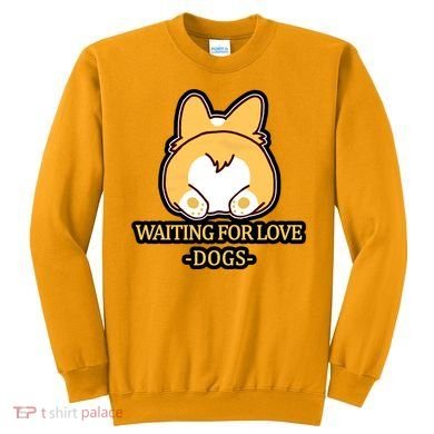 Cirgi Butt Waiting For Love Sweatshirt