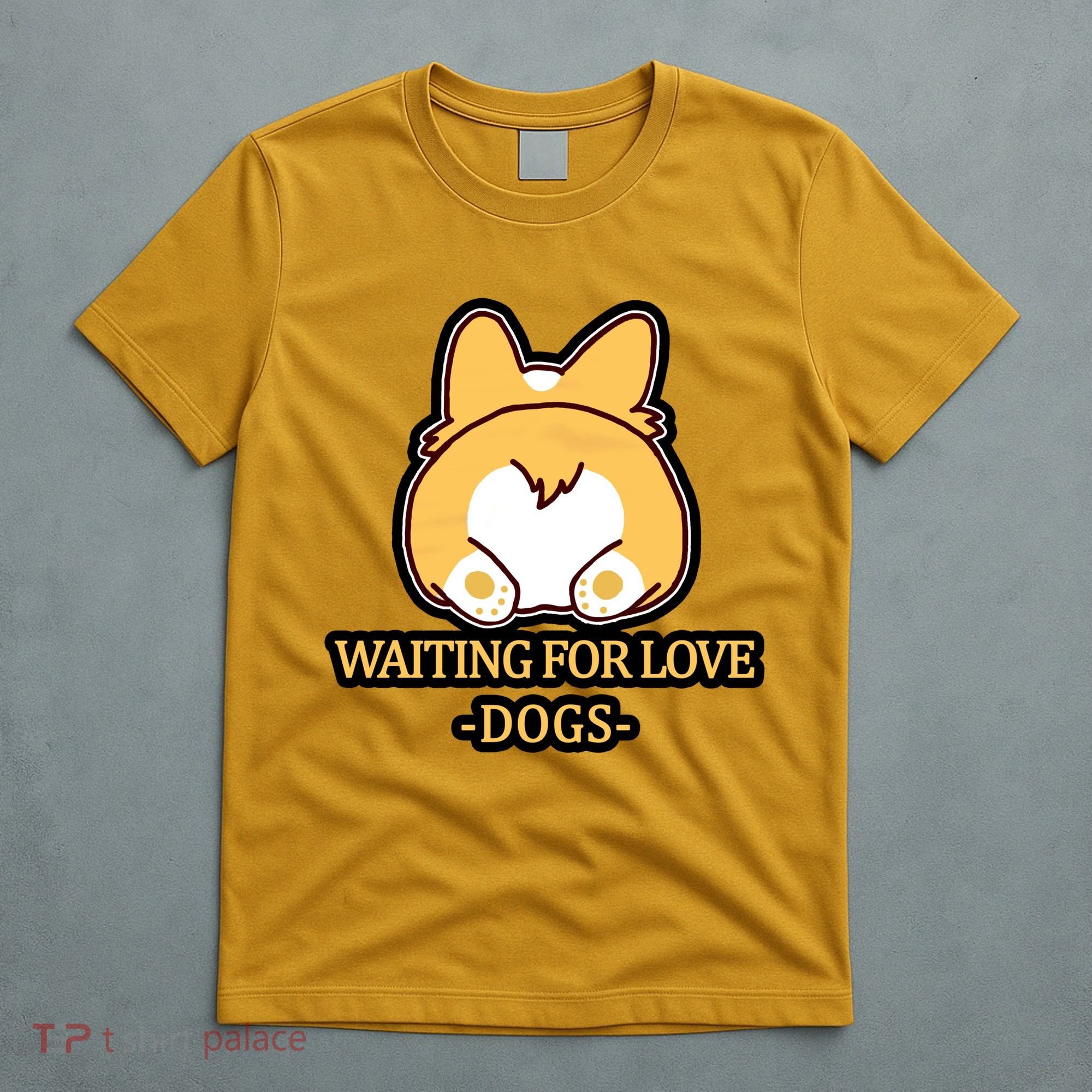 Cirgi Butt Waiting For Love T-Shirt