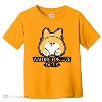 Cirgi Butt Waiting For Love Toddler T-Shirt thumb 0
