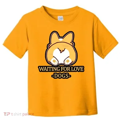 Cirgi Butt Waiting For Love Toddler T-Shirt