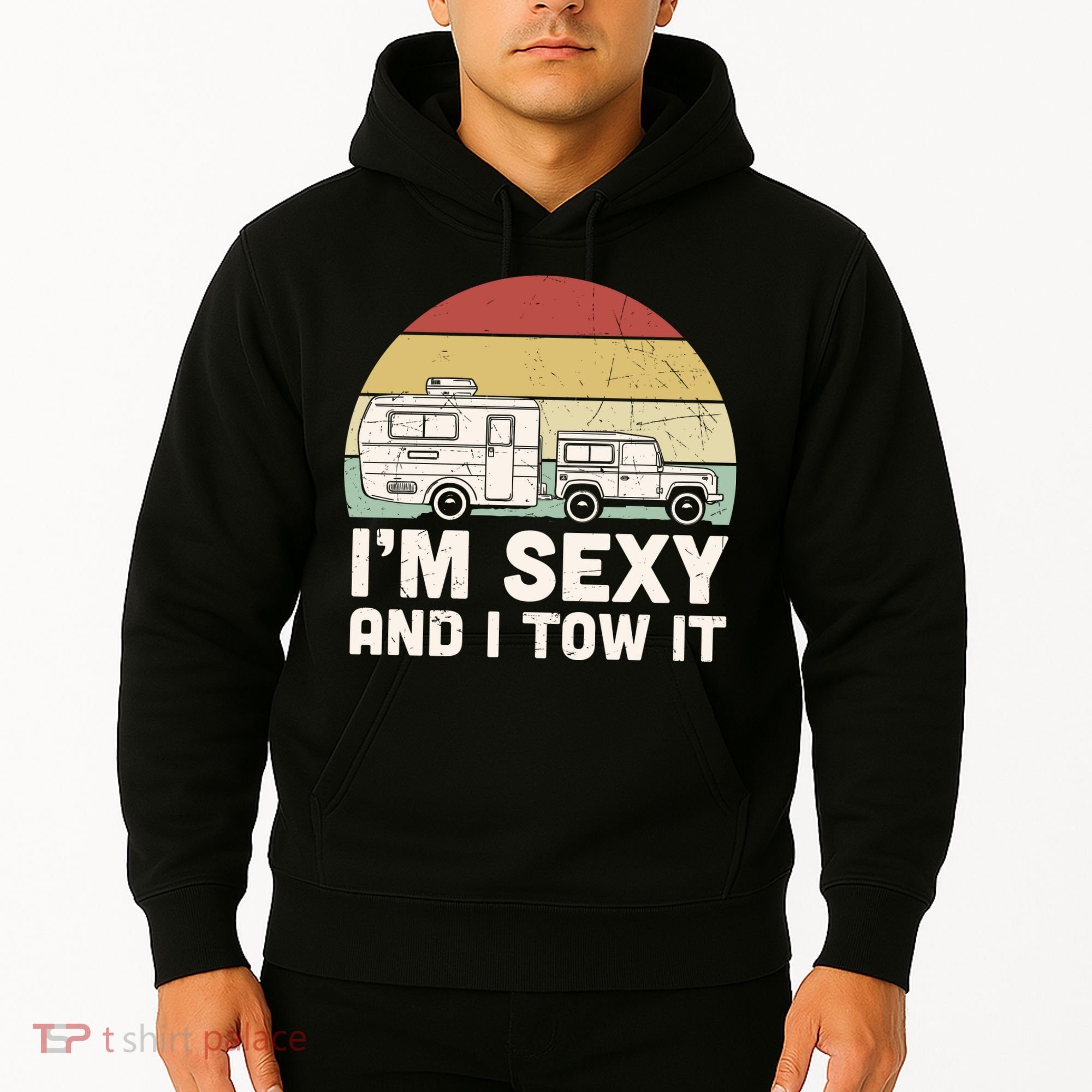 Camping I'm Sexy And I Tow It Funny Retro Sunset Hoodie
