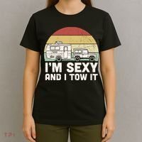 Camping I'm Sexy And I Tow It Funny Retro Sunset T-Shirt thumb 4