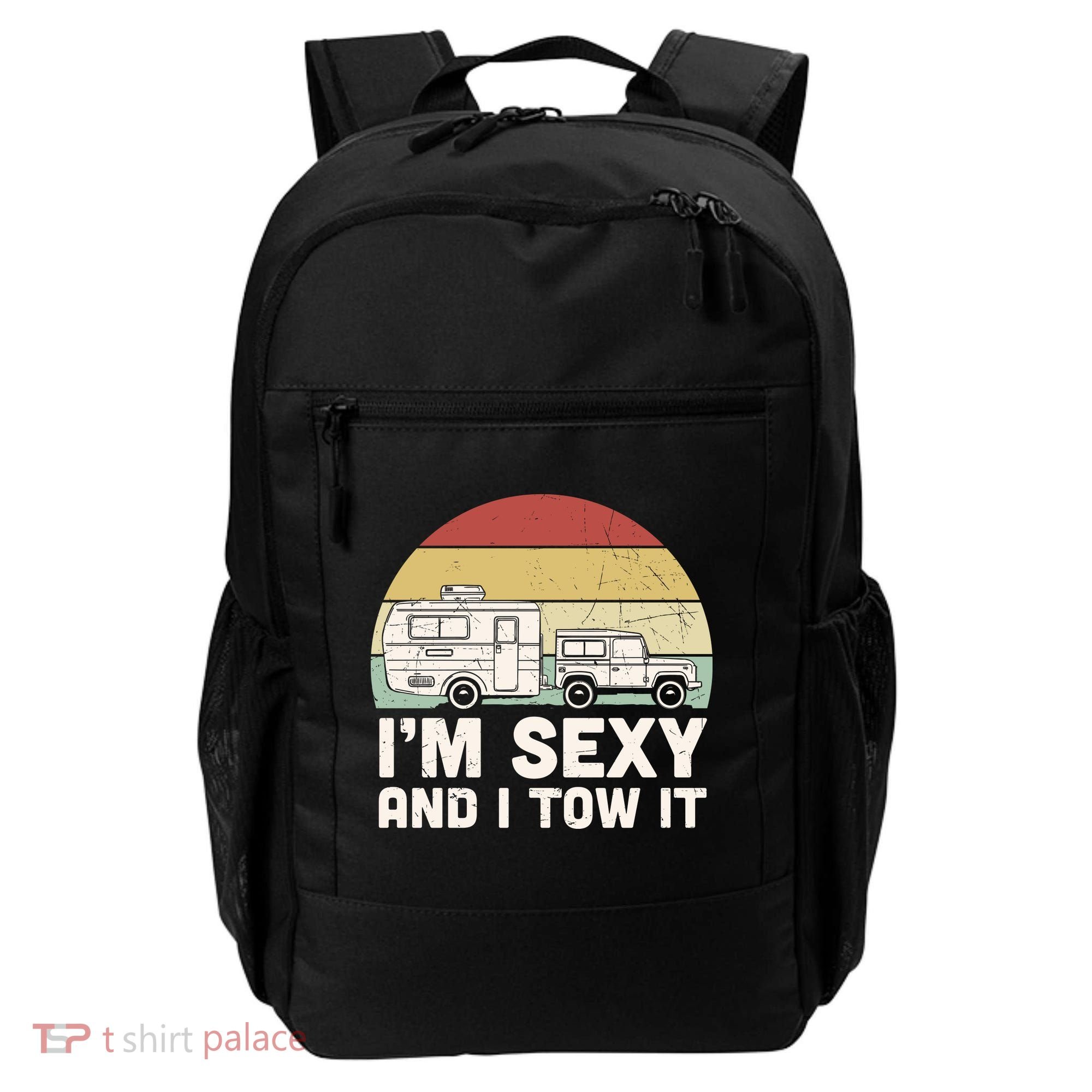 Camping I'm Sexy And I Tow It Funny Retro Sunset Backpack
