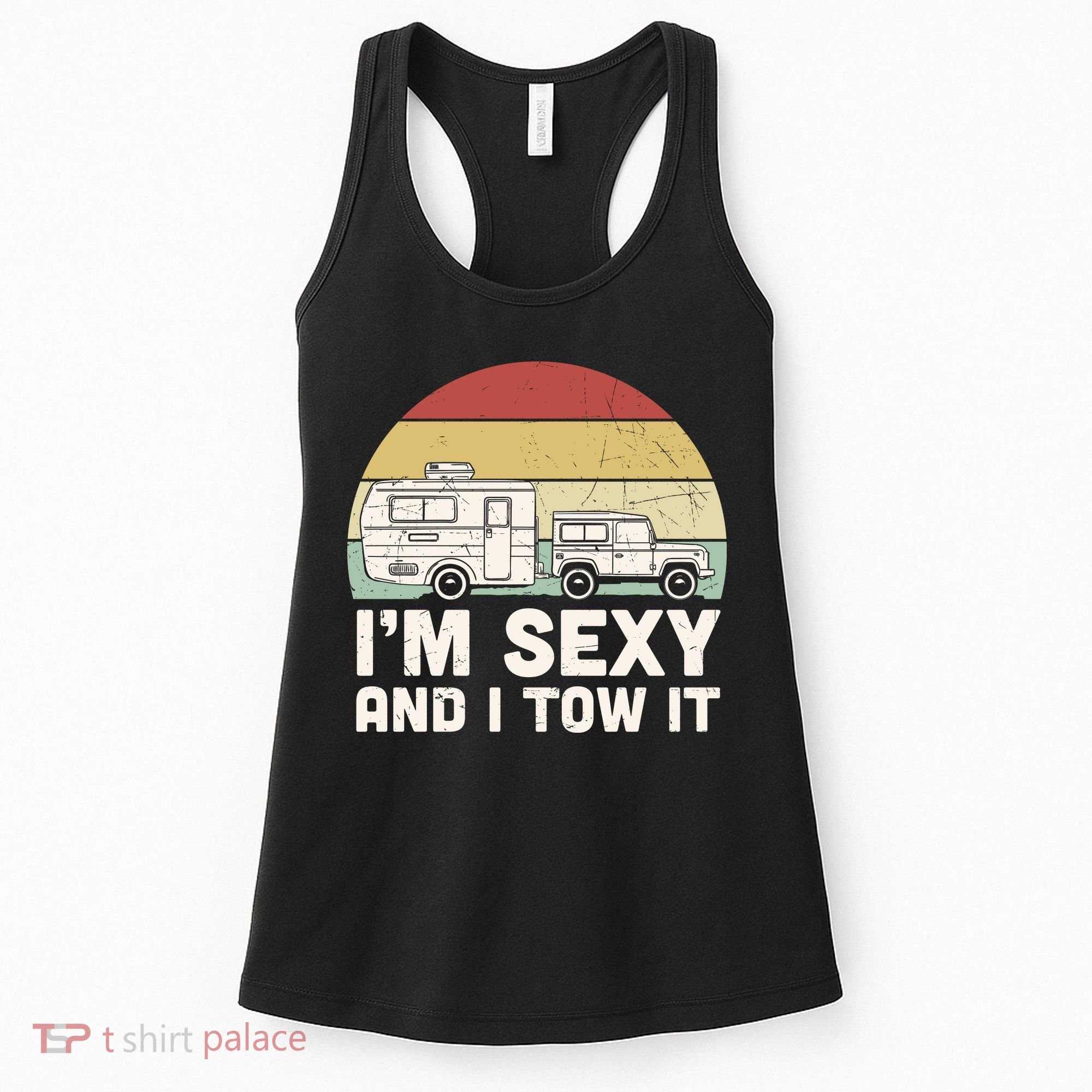 Camping I'm Sexy And I Tow It Funny Retro Sunset Women's Tank Top