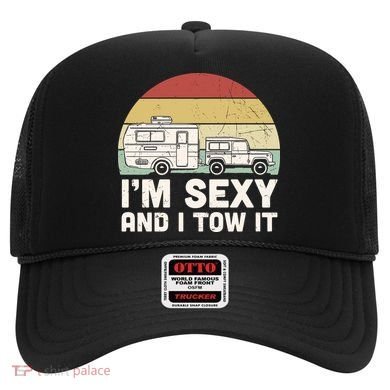 Camping I'm Sexy And I Tow It Funny Retro Sunset Hat