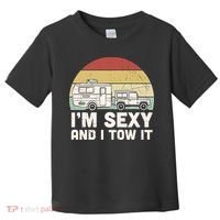 Camping I'm Sexy And I Tow It Funny Retro Sunset Toddler T-Shirt thumb 0
