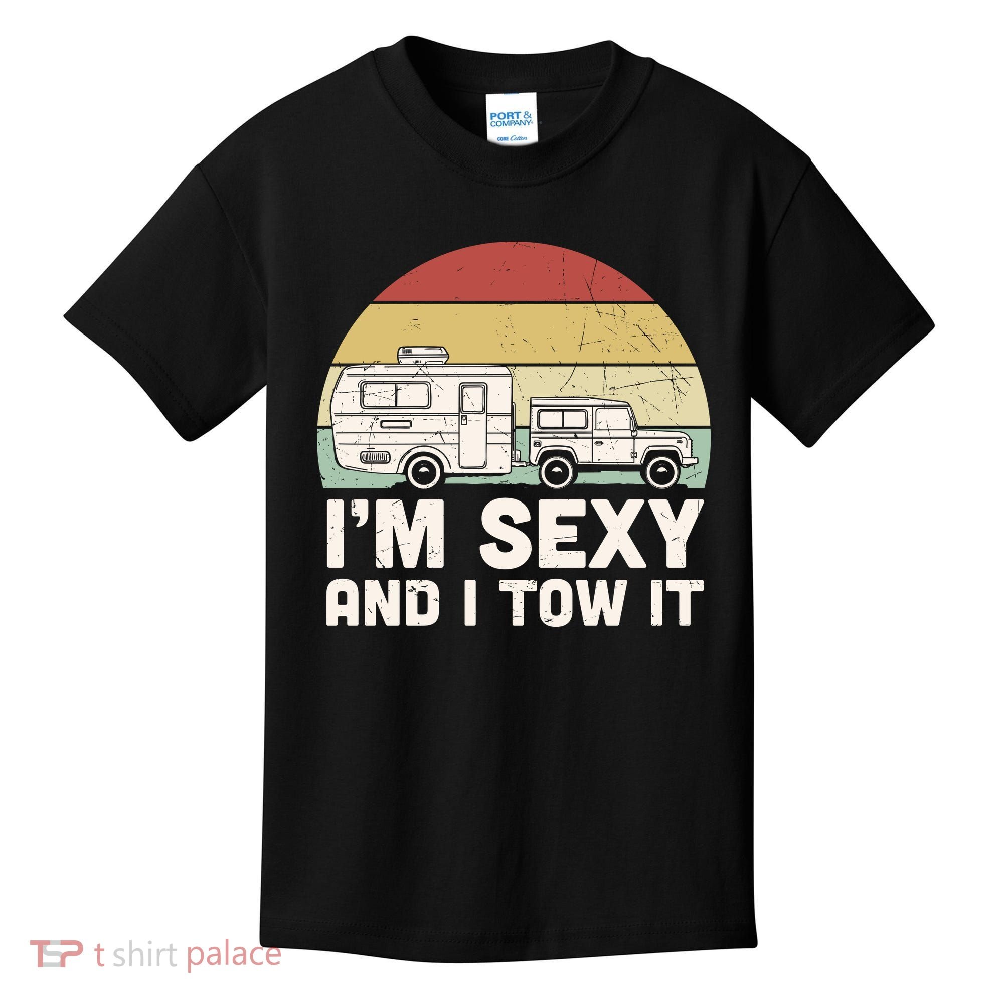 Camping I'm Sexy And I Tow It Funny Retro Sunset Kids T-Shirt