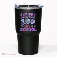 Cute I Sparkled My Way Through Days Of School Tumbler thumb 0