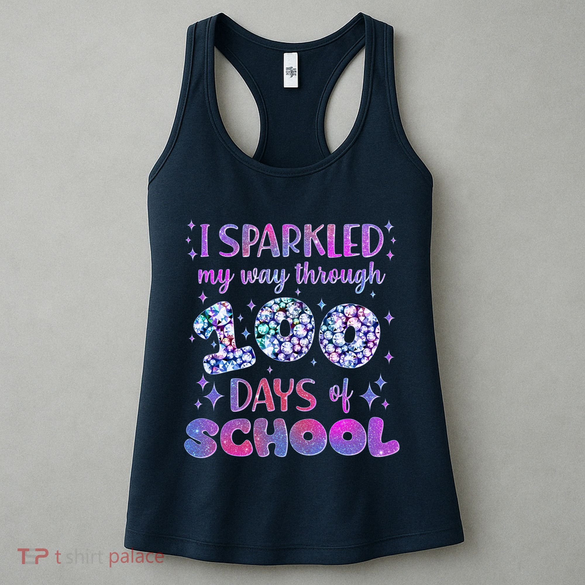 Cute I Sparkled My Way Through Days Of School Women's Tank Top